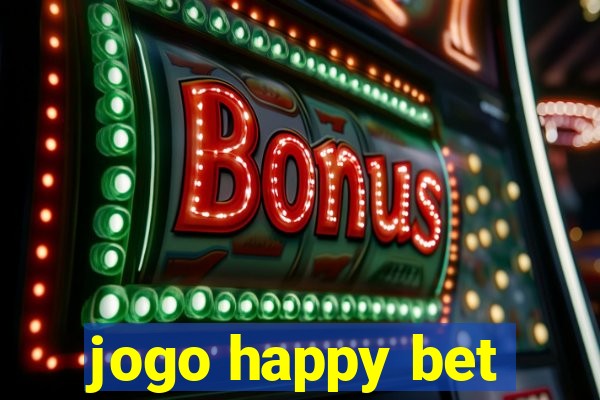 jogo happy bet